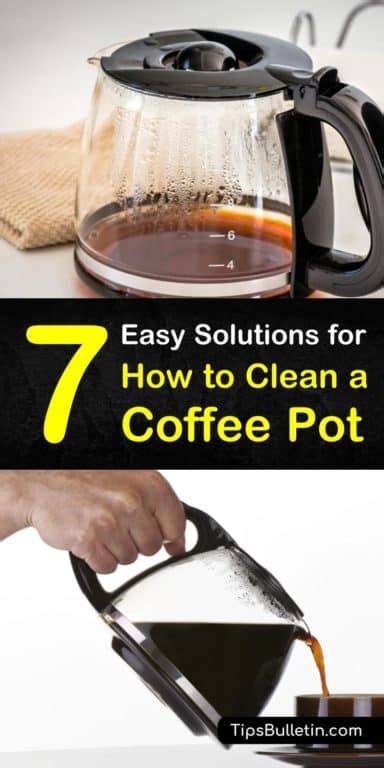 easy ways  clean  coffee pot coffee pot cleaning coffee pot