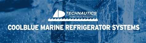 buy technautics coolblue marine refrigeration system