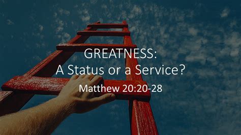 brbc sunday worship august 14 2022 greatness a status or a