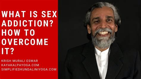 What Is Sex Addiction How To Overcome It Using Yoga Pp From