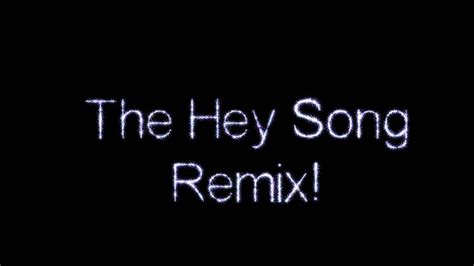 hey song remix gary glitter youtube