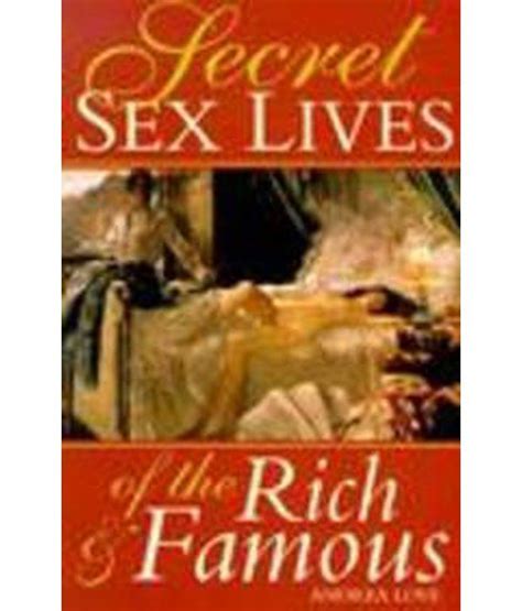 secret sex lives of the rich and famous buy secret sex lives of the