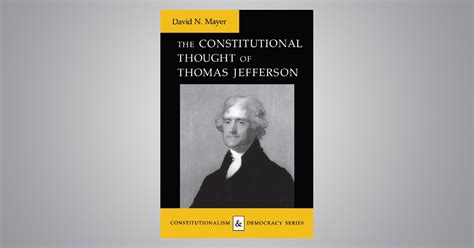the constitutional thought of thomas jefferson the