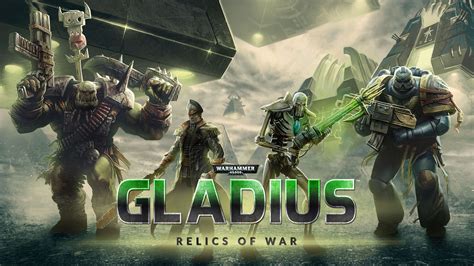 warhammer  gladius relics  war  steam game giveaway