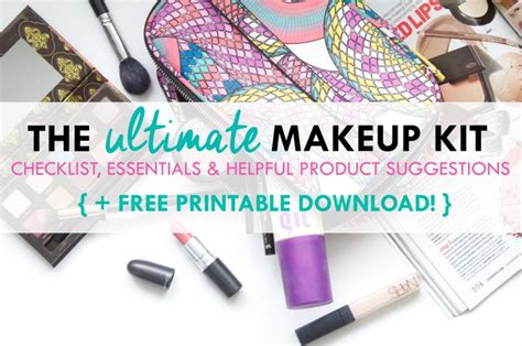 ultimate makeup kit checklist  printable  makeup