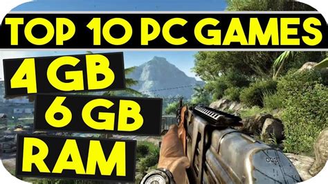 Top 10 Pc Pc Games For 4gb Ram 6gb Ram Gameplay 2017