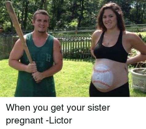 Sister Gets Pregnant – Telegraph