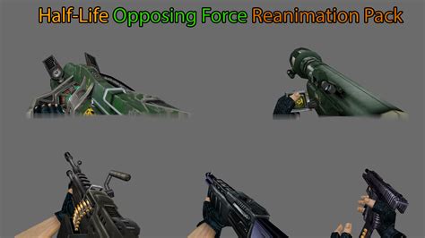 life opposing force reanimation pack ld addon  life moddb