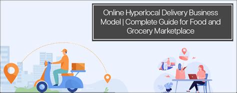 online hyperlocal delivery business model complete guide