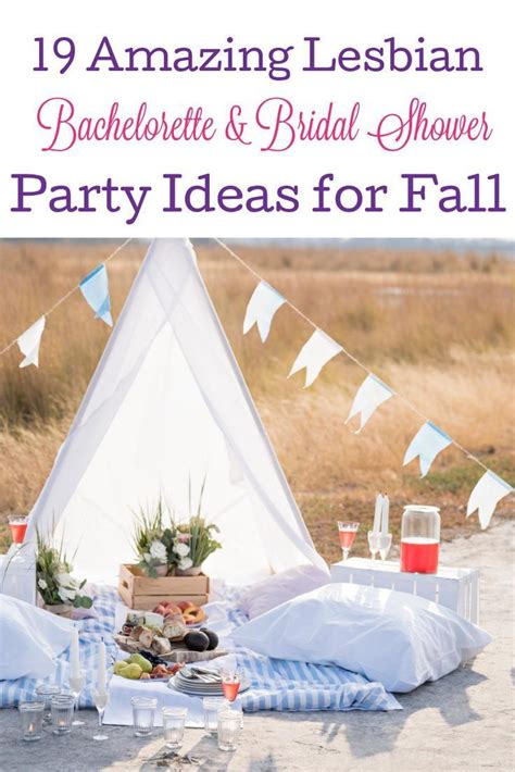 19 Amazing Lesbian Bachelorette And Bridal Shower Party Ideas For Fall