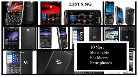 memorable blackberry smartphones listsng