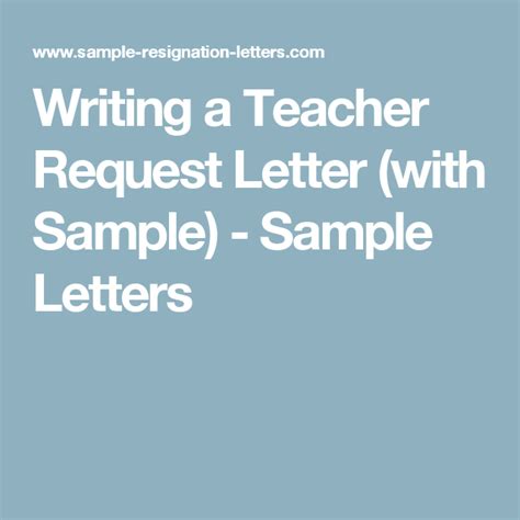 write  teacher request letter sample sample letter  request