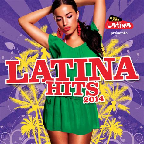 Latina Hits 2014 By Radio Latina Compilation By Various Artists