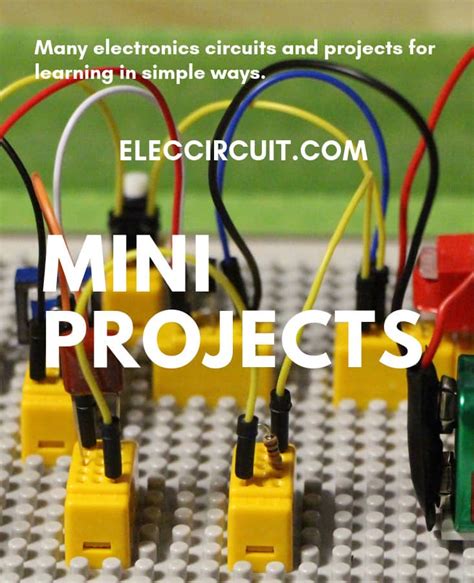 mini electronic projects eleccircuitcom