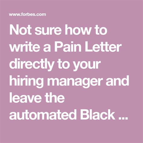 write  pain letter    hiring manager