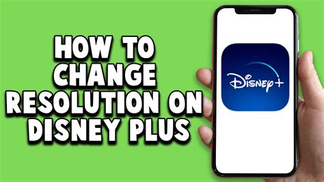 change resolution  disney   youtube