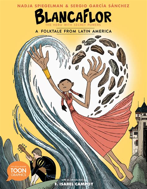 Blancaflor The Hero With Secret Powers A Folktale From Latin America