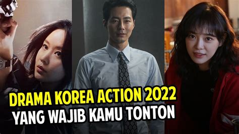 Seru Laga 14 Drama Korea Action Terbaru 2022 Yang Harus Kamu Tonton