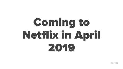 coming to netflix in april 2019 youtube
