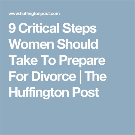 9 Critical Steps Women Should Take To Prepare For Divorce The