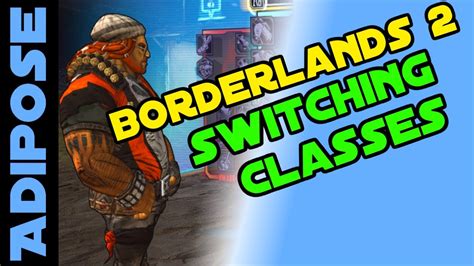 Borderlands 2 Switching Classes Youtube