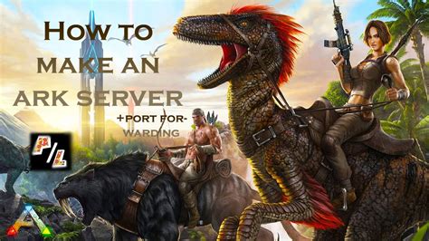 how to make an ark server youtube