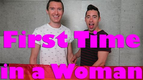 gay first time having sex with a woman youtube