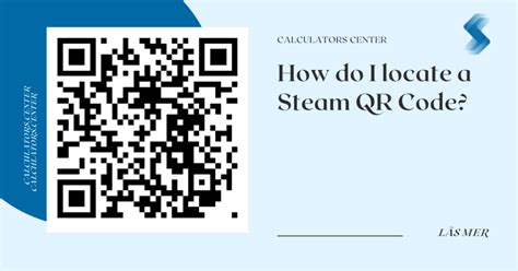 find steam qr code calculators center