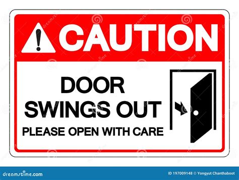 caution door swings   open  care symbol sign vector illustration isolate  white