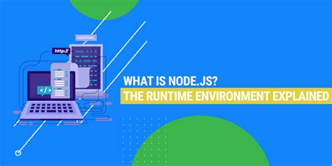nodejs heres    detailed guide   runtime environment