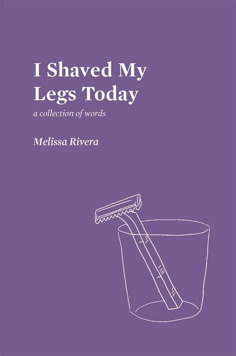I Shaved My Legs Today A Collection Of Words Paypal