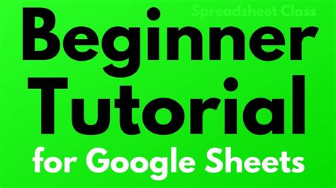 google sheets beginner tutorial youtube