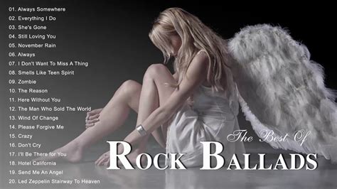beautiful rock ballads 80s and 90s the best rock ballads songs ever