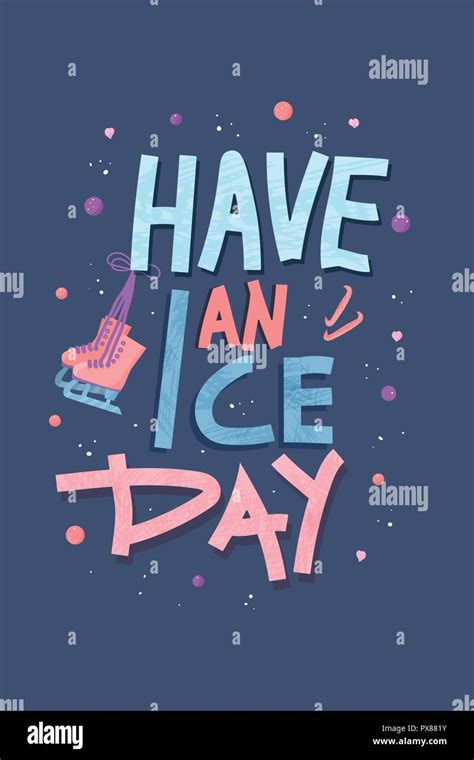 ice day vector quote creative lettering  decoration sports motivation inscription