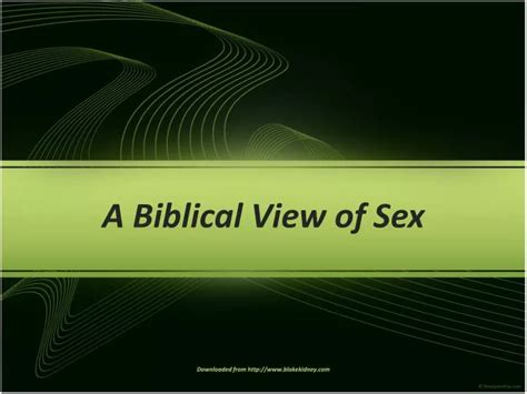 Ppt A Biblical View Of Sex Powerpoint Presentation Free Download