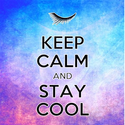keepcalm cool  calm stay cool calm