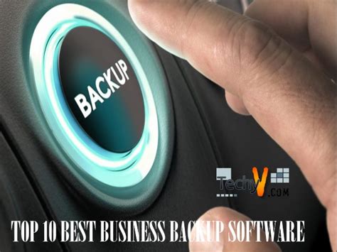 top   business backup software techyvcom