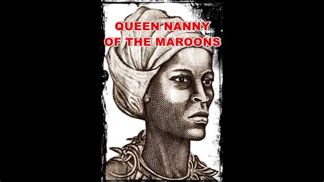 Queen Nanny Of The Maroons National Hero Of Jamaica Youtube
