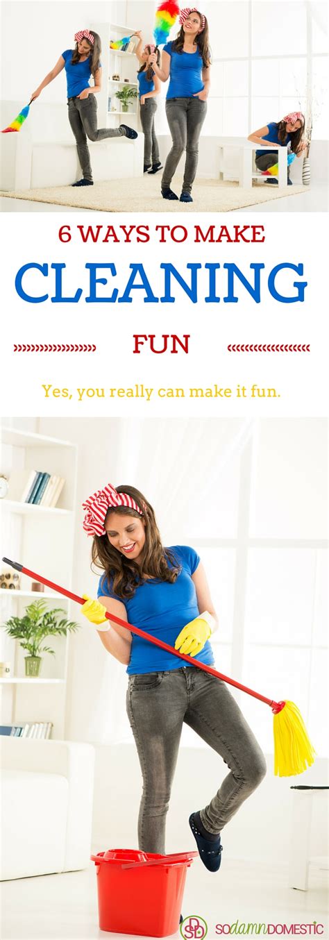 6 ways to make cleaning fun joyful abode