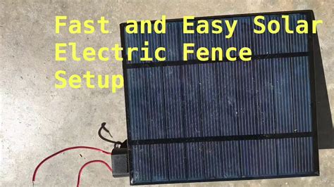 quick  easy solar electric fence setup youtube