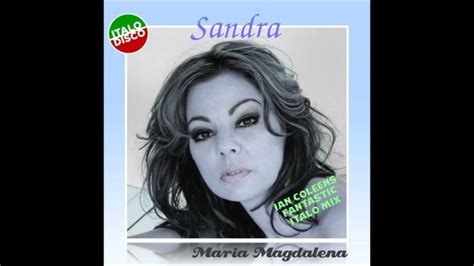 Sandra Maria Magdalena Italo Disco Mix Youtube