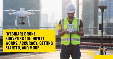 webinar drone surveying    works accuracy  started