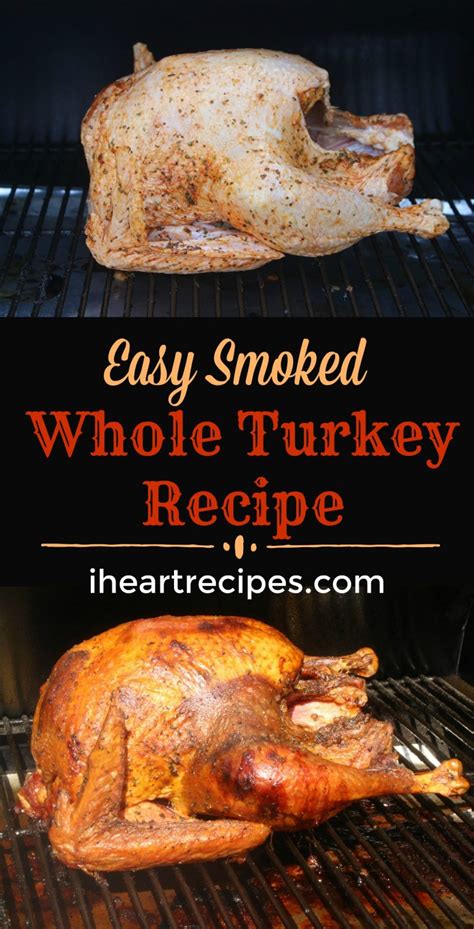 easy smoked turkey recipe i heart recipes