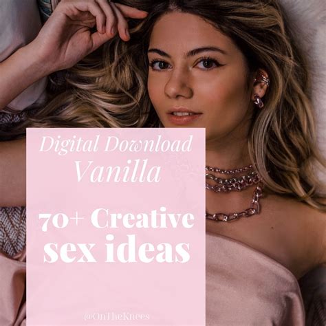70 Creative Sex Ideas Vanilla Sex Ideas Adult Ideas Kinky Sex Ideas