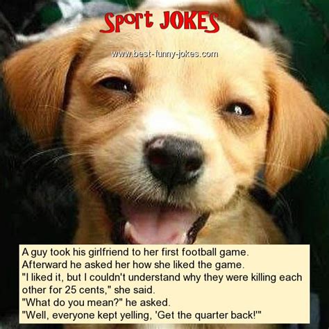 Sport Jokes A Guy Took His Girlf