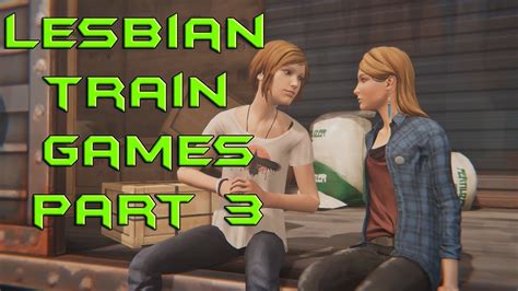 Lesbian Train Games Life Is Strange Before The Storm Playthrough