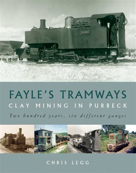 fayles tramways clay mining  purbeck