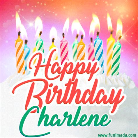 happy birthday gif  charlene  birthday cake  lit candles