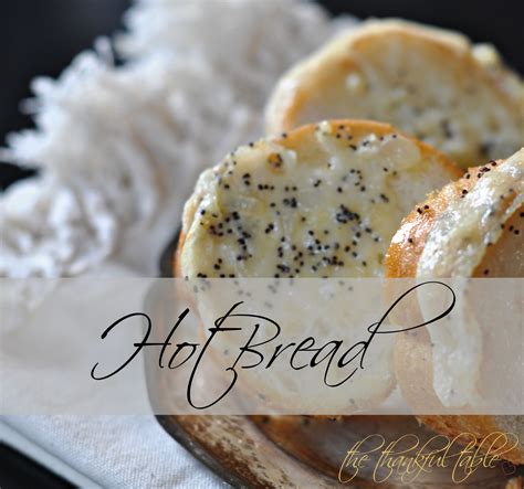 The Thankful Table Blog Archive Hot Bread