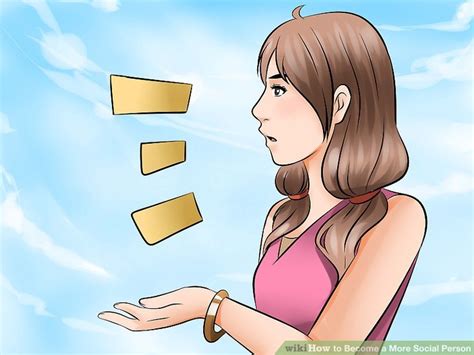 how to become a more social person with pictures wikihow